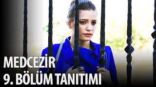 Medcezir 9 Bölüm Tanıtımı