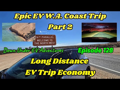 Epic EV Trip Down the W.A. Coast Part 2 - What Will my Economy be? - Episode 128