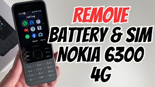 How to Remove Battery and SIM Nokia 6300 4G