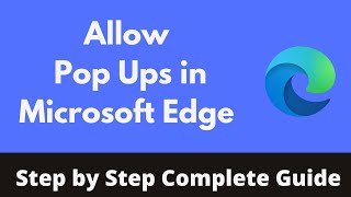 how to allow pop ups in microsoft edge (quick & simple) | disable popup blocker on edge