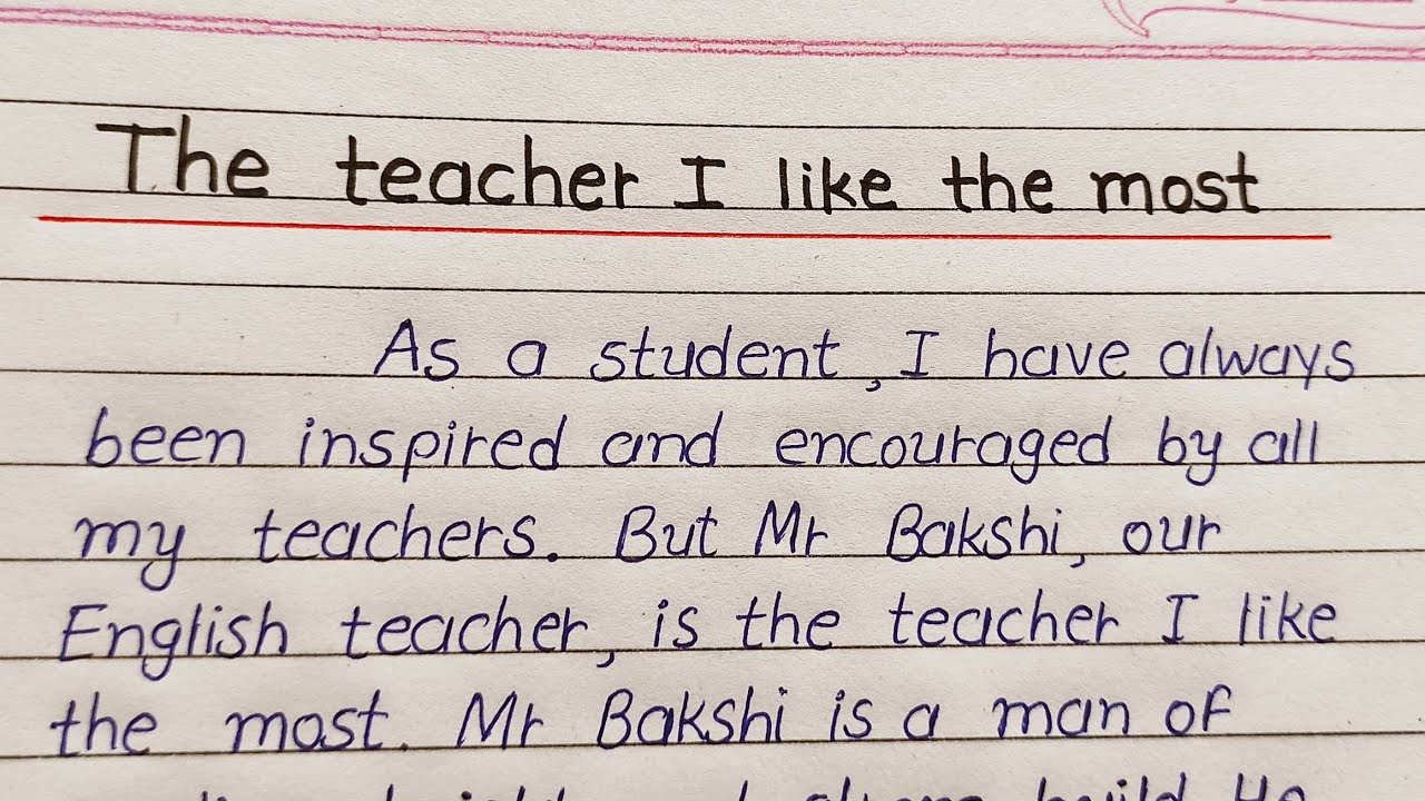 the teacher i like most essay for class 6