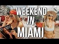 weekend in my life: south beach, miami