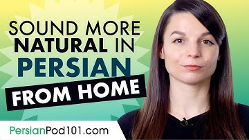 Sound More Natural in Persian From Home