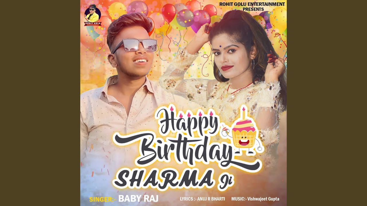 Happy Birthday Sharma Ji