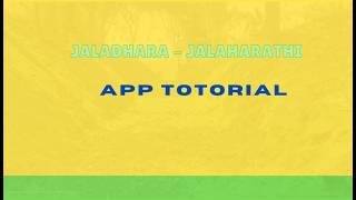 JALADHARA - JALAHARATHI _ APP Tutorials screenshot 4