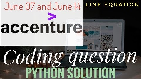 Accenture Coding Questions || Line Equation || June 7 and June 14 || Python Solution