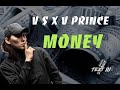 V $ X V PRiNCE - MONEY (Текст песни)