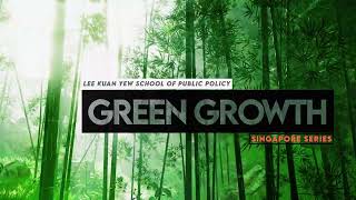 Singapore&#39;s Green Growth