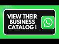 Will Someone Know If You View Their WhatsApp Business Catalog !