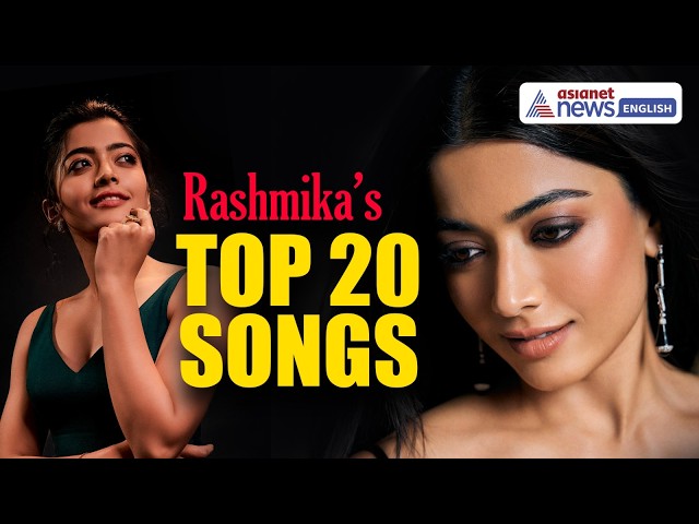 Rashmika Mandanna Birthday Special: Top 20 Songs Countdown | From Srivalli To Pehle Bhi Main