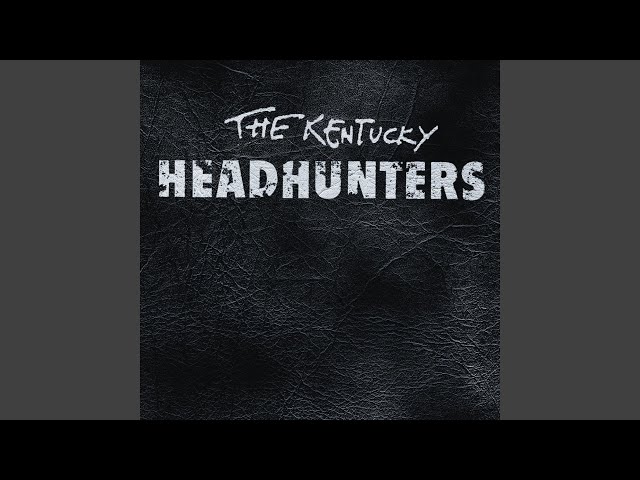 Kentucky Headhunters - Chug A Lug