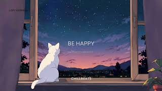 Be Happy / LoFi Version