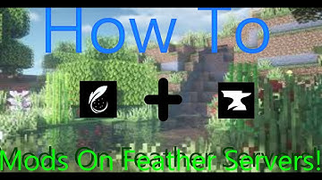 How To Install Mods On Feather Servers!
