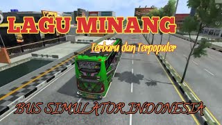 Lagu Minang Terpopuler ‼️Bus Simulator Indonesia ‼️ Bussid v4.0.4