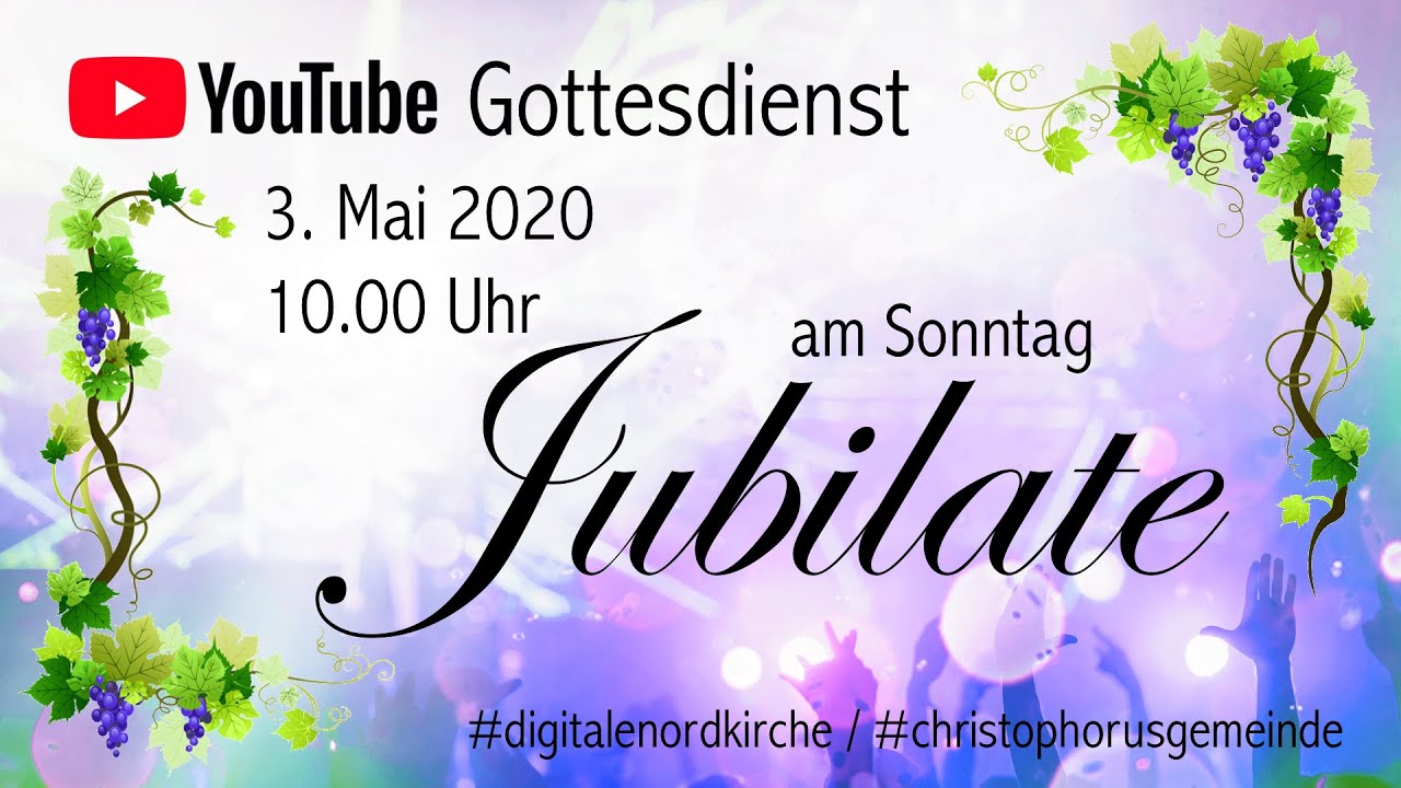 Gottesdienst zum Sonntag Jubilate I 3. Mai 2020 in Laage - YouTube