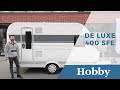 Hobby DELUXE 400 SFE  2021 model Karavan tanıtımı