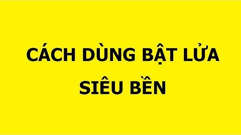 Hướng dẫn dùng bật lửa xăng đá siêu bền chất lượng Zorro Z520-2