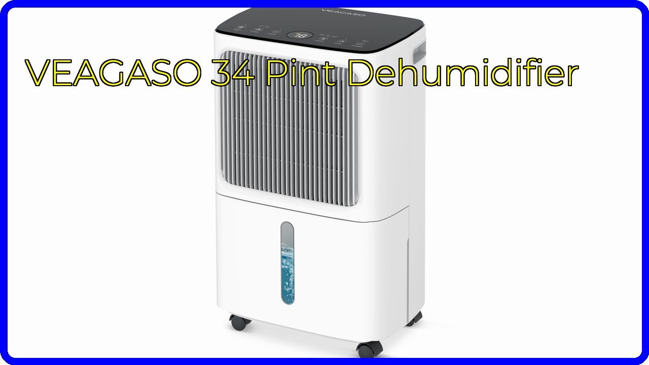 REVIEW (2025): VEAGASO 34 Pint Dehumidifier. ESSENTIAL details.