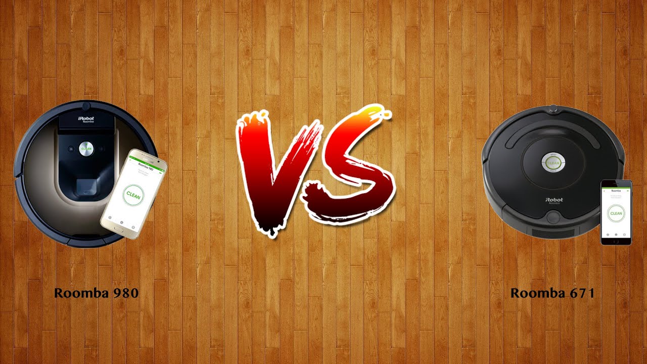 Roomba 980 vs Roomba 671   -  Robot Vacuum Comparison