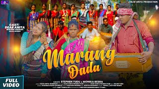 Marang Dada Ii New Santhali Full Video Ii Dear Anita Mukesh & Anjali Stephen & Monika