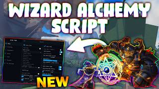 *NEW* Wizard Alchemy Script (PASTEBIN 2026) ( AUTO FARM , AUTO QUEST , ESP , WORLD LOOT , AUTO SELL)
