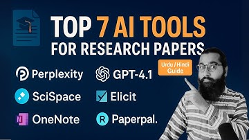 Top 7 AI Tools for Writing Scientific Papers – Urdu/Hindi Guide