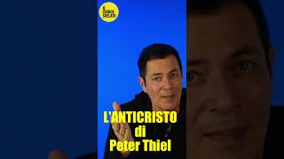 L'Anticristo di Peter Thiel