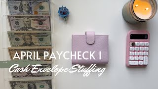 April 2024 Budget | Cash Envelope and Sinking Fund Stuffing | Paycheck 1 | 24 Year Old Budgeter