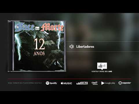 Face Da Morte — Face da Morte - Libertadores | Álbum 12 Anos