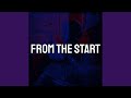 From The Start Tiktok Remix