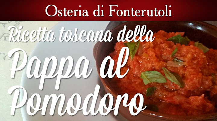 Pappa al pomodoro: la ricetta dell'Osteria di Fonterutoli