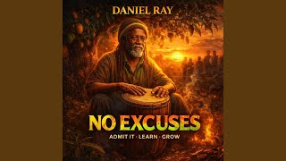 “No Excuses” - Daniel Ray