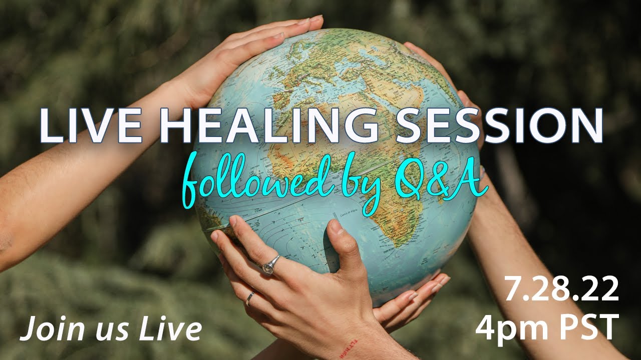 LIVE YouTube Group Healing for Earth & All of Her Beings w/Open Forum!