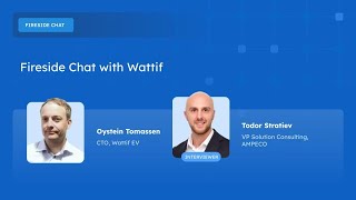 Fireside Chat With Wattif: Oystein Tomassen | The AMPECO Ecosystem Stage