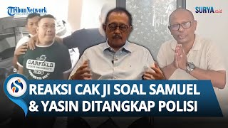Download Lagu REAKSI CAK JI soal Samuel-Yasin Ditangkap Polisi setelah Jadi Tersangka Kasus Pengusiran Nenek Elina MP3