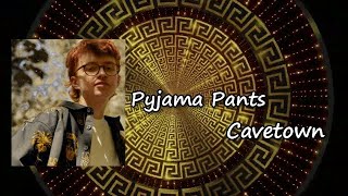 Cavetown - Pyjama Pants Lyrics