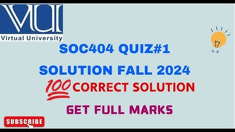 SOC404 QUIZ#01 SOLUTION FALL 2024 | BRAINY SQUAD | #SOC404#virtualuniversityquiz