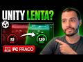 Como Deixar a Unity MAIS LEVE em PC Fraco ou Notebook (4 truques que você deve usar)