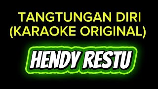 TANGTUNGAN DIRI  (KARAOKE ORIGINAL) 