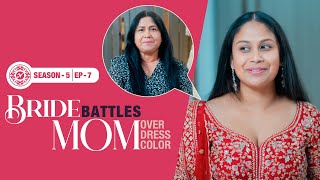 Mom Vs. Bride: Red or Pink! Who will get the final say? Nazranaa Diaries Season 5 Ep. 7