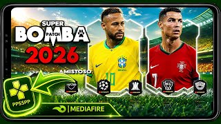 🔥 BOMBA PATCH 2026 (PPSSPP) LINK MEDIAFIRE 100% DIRETO! COPA DO MUNDO +NOVOS KITS