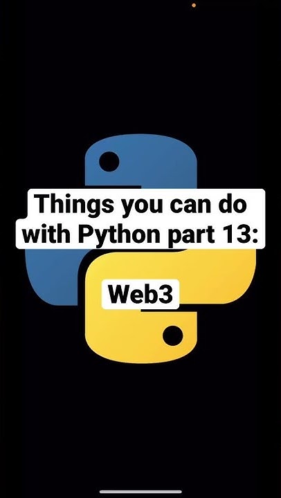 Things you can do with Python part 13: web3 #code #python #programming ...