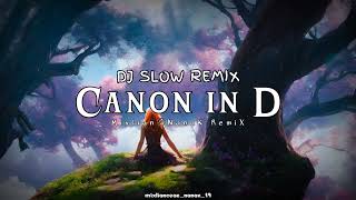 Dj Slow Remix Canon In D Mixlianceaenanak19