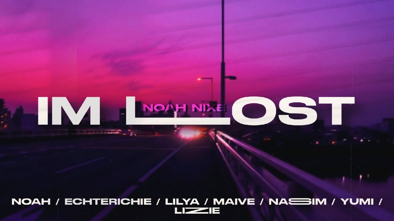 NOAH – I'M LOST ( Official Music Video )