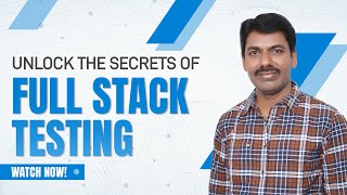 Ready to test your entire tech stack? Full Stack Testing is the way forward!