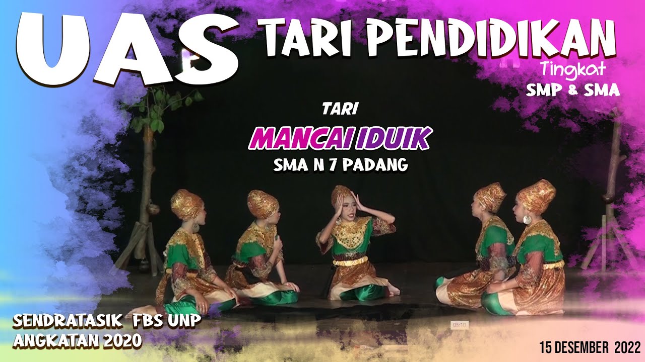 TARI Mancai Iduik - SMA N 7 Padang - TARI PENDIDIKAN - SENDRATASIK UNP
