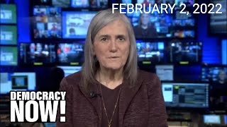 Top U.s. & World Headlines February 2, 2022