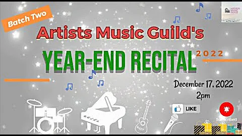the Artists Music Guild's 3rd Year - End Recital 2022 Batch 2 December 17 @ 2PM