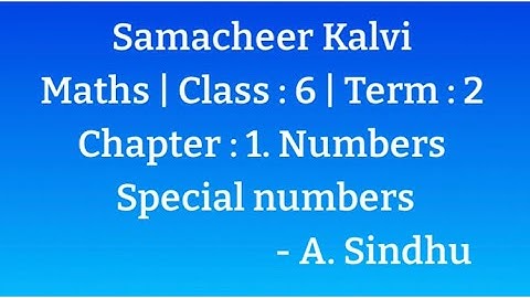 6th Maths Term 2 Samacheer | Chapter 1 | Numbers | Special Numbers