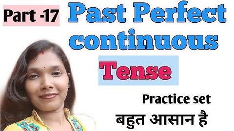 Past perfect continuous tense practice set in hindi with examples, with R. M. Study time